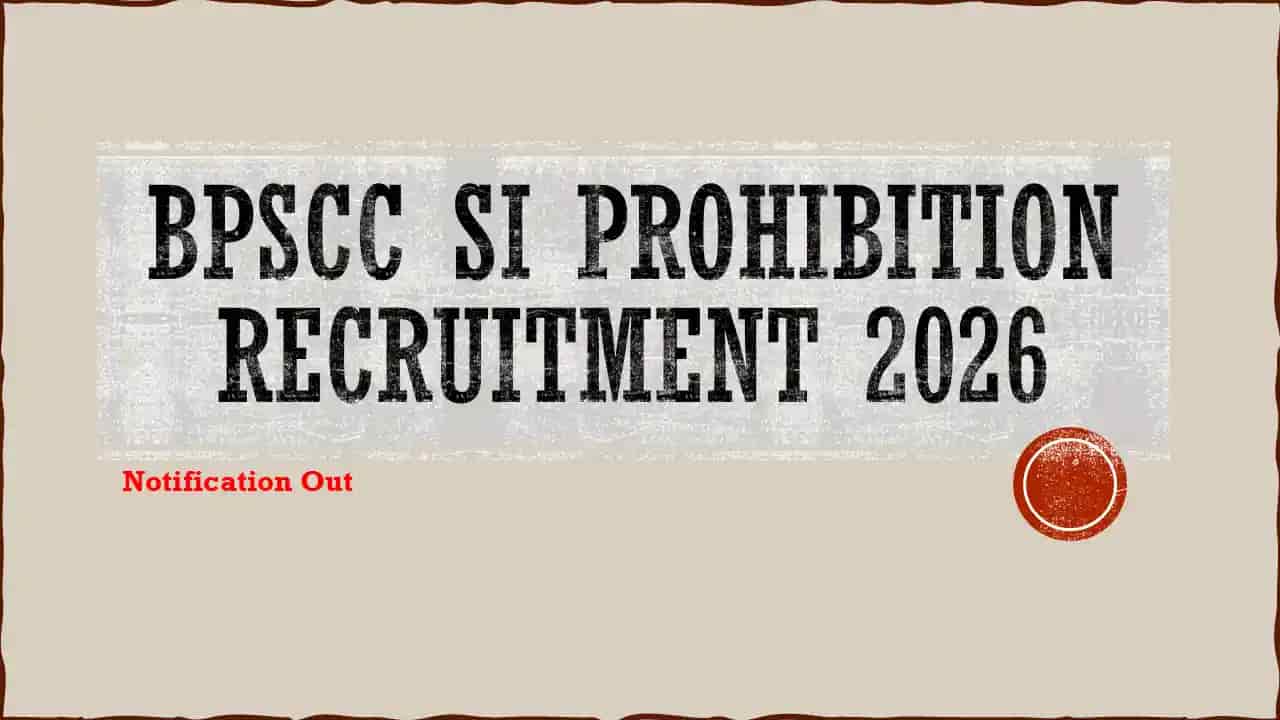 BPSSC SI Prohibition Recruitment 2026 Apply Online | 78 Vacancy, Form Start 28 Jan
