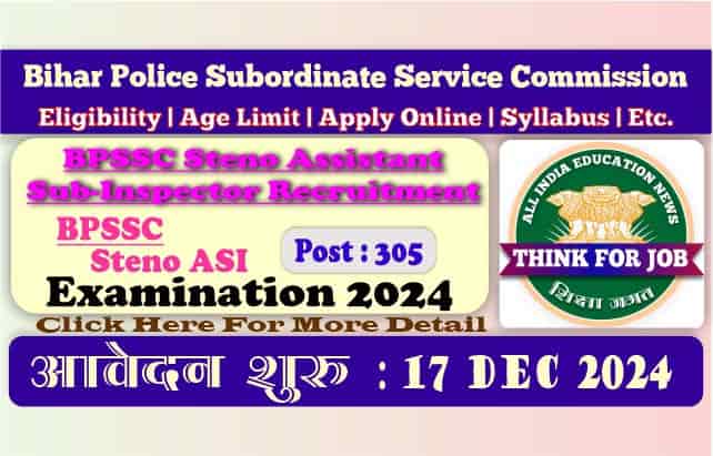 BPSSC 10+2 Bihar Police ASI Steno Online Form 2024 | 305 Post