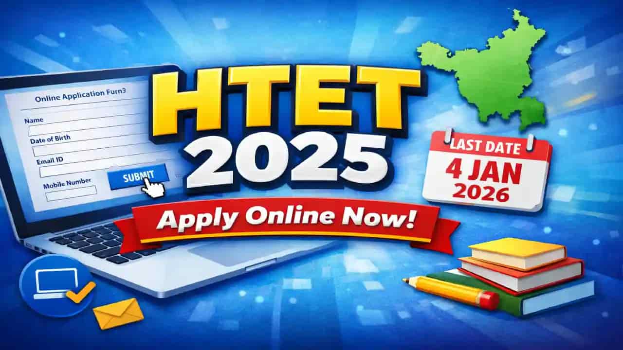 HTET 2025 Online Form Started – Apply Before 4 January