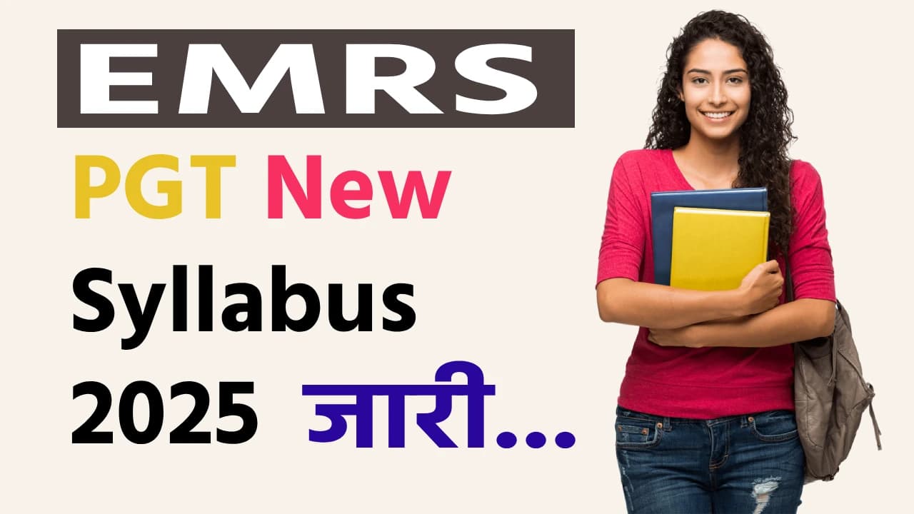 EMRS PGT Syllabus 2025: विषयवार सिलेबस, परीक्षा पैटर्न और तैयारी टिप्स