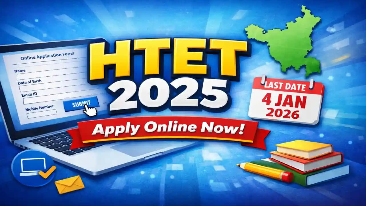 HTET 2025 Online Form Started – Apply Before 4 January