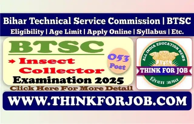 Bihar BTSC Insect Collector Online Form 2025 | 53 Post